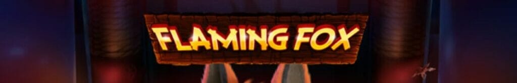 The Flaming Fox game title.