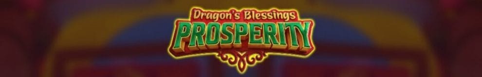 title of the Dragon’s Blessings Prosperity Wild Train online slot game by High 5