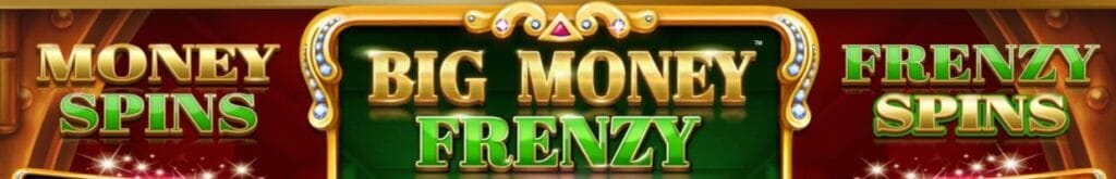 The title screen for the Big Money Frenzy slot game by Blueprint Gaming.
