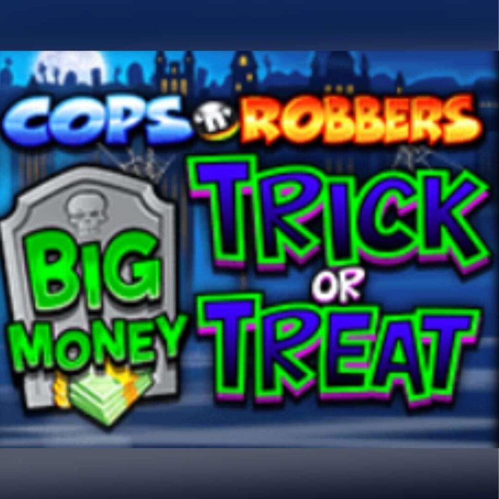 title of the Cops 'n' Robbers Big Money Trick or Treat online slot game by Greentube