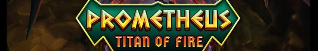 Prometheus Titan of Fire title screen.