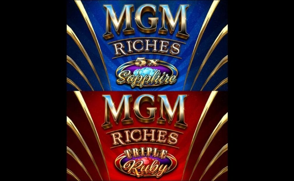 The MGM Riches 5x Sapphire and Triple Ruby title screens. The 5x Sapphire version has a blue and gold color scheme with multiple sapphires behind the title text while the Triple Ruby version has a red and gold color scheme with multiple rubies behind the title text.