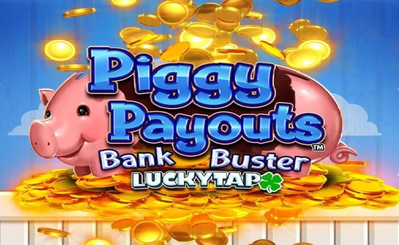 The title screen for Piggy Payouts Bank Buster LuckyTap, featuring the game’s title on top of a smiling pink piggy bank that is overflowing with gold coins; the backdrop is a blue sky with a few clouds.