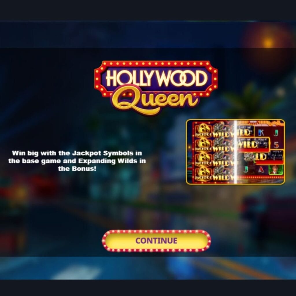 Screenshot of the Hollywood Queen online slot game loading screen, showing the game logo, and information about jackpot symbols, with a yellow “continue” button, on a blurred background.