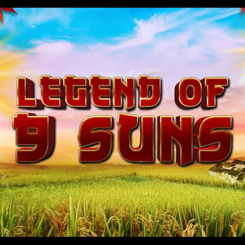 A screenshot of the Legend of 9 Suns title screen. The game’s title is written in an Asian-style font and is set against a field with a small village and bright blue skies with scattered clouds.
