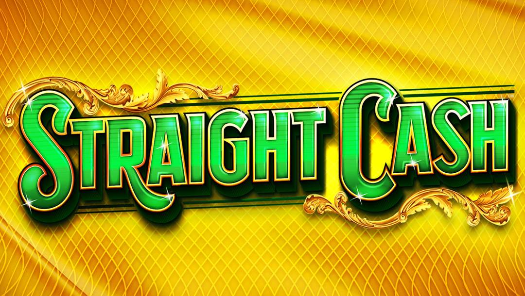 The Straight Cash title screen. The background is gold fabric textured with a diamond pattern. In the foreground is the game title “Straight Cash” written in a green font with ornate leaf-like designs around it.