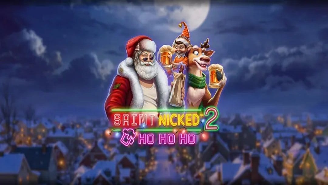 Banner image with the game title Saint Nicked 2 Ho Ho Ho, St Nicholas wearing dark glasses, Rudolf the Reindeer with a stein of beer, and an elf with a stein of beer. There’s a quaint, snowy, moonlit townscape in the background.
