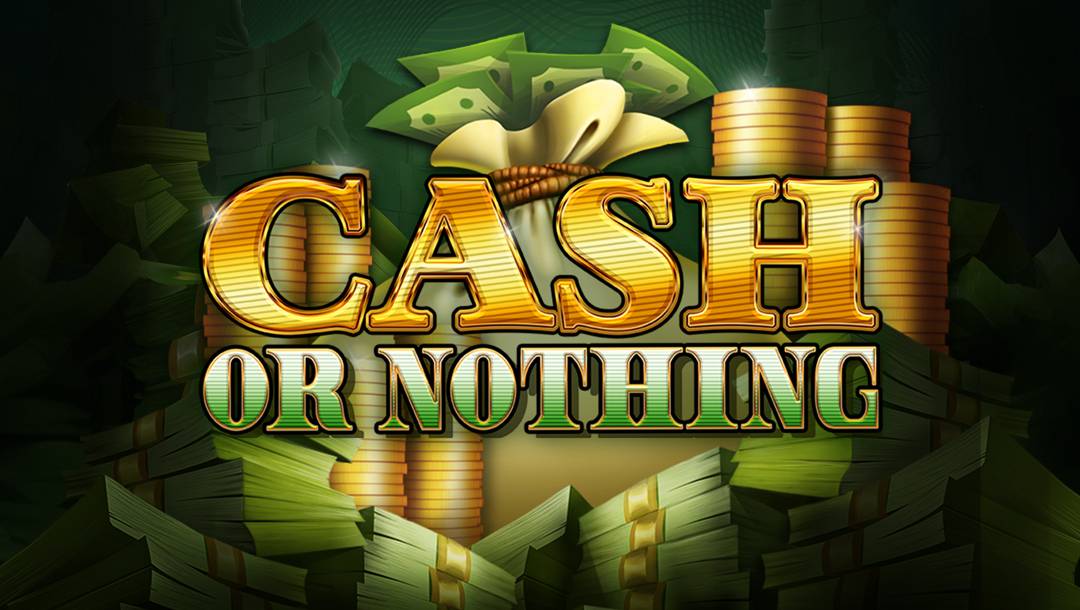 The Cash or Nothing slot banner. In the center of a dark room, stacks of coins and banknotes are visible, along with a bag of money with cash spilling out. In the foreground is the game title “Cash or Nothing”.