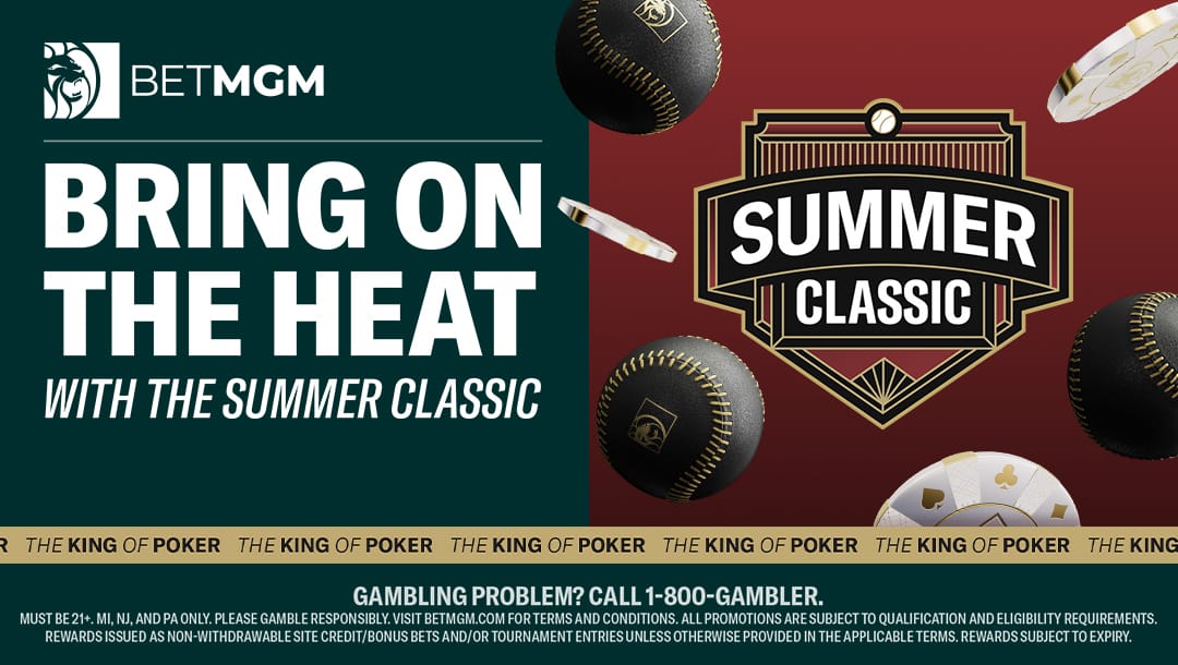 The Summer Classic Tournament Series Runs July 14-21 at BetMGM Poker