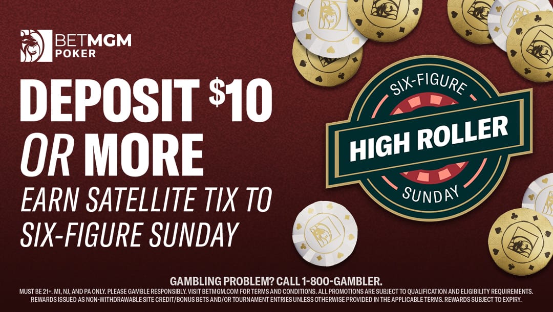 Daily satellites and depositor satellites are running now for the September Six-Figure Sunday High Roller tournament with its $100,000 guarantee.